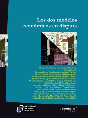 cover image of Los dos modelos económicos en disputa